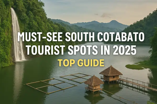 South Cotabato Tourist Spots in 2025